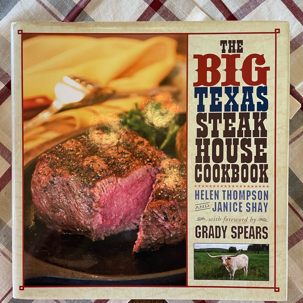 The Big Texas Steakhouse Cookbook